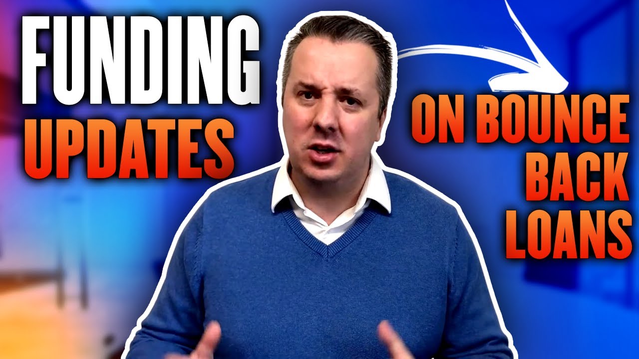 Funding Updates On Bounce Back Loans