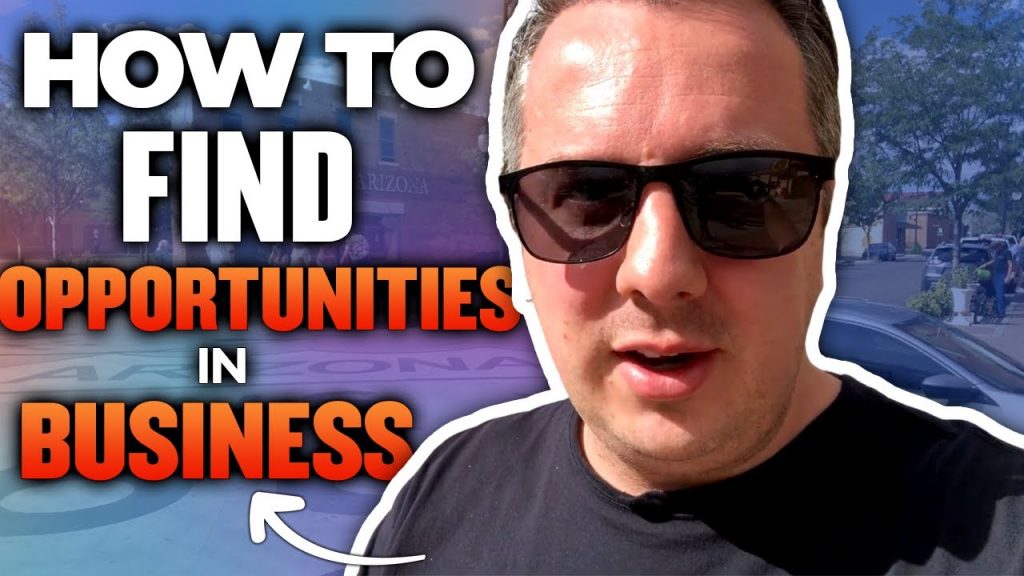 How To Find Opportunities In Business
