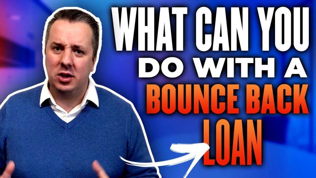 What Can You Do With A Bounce Back Loan
