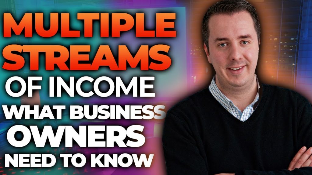Multiple Streams Of Income | What Business Owners Need To Know