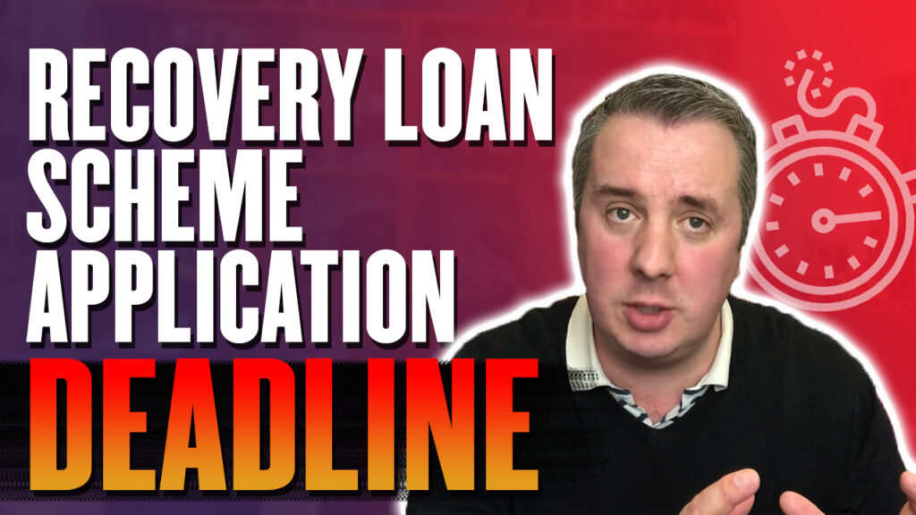 Recovery Loan Scheme Application Deadline
