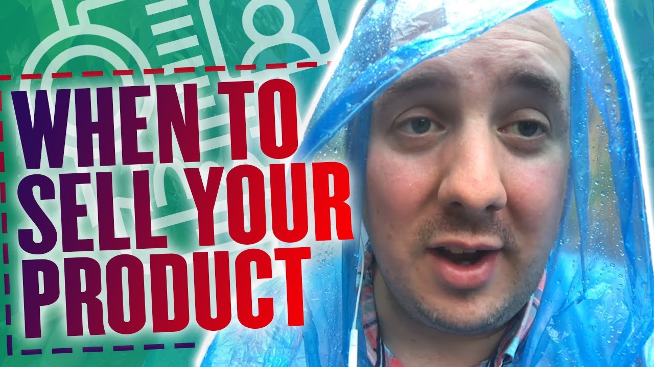 When To Sell Your Product