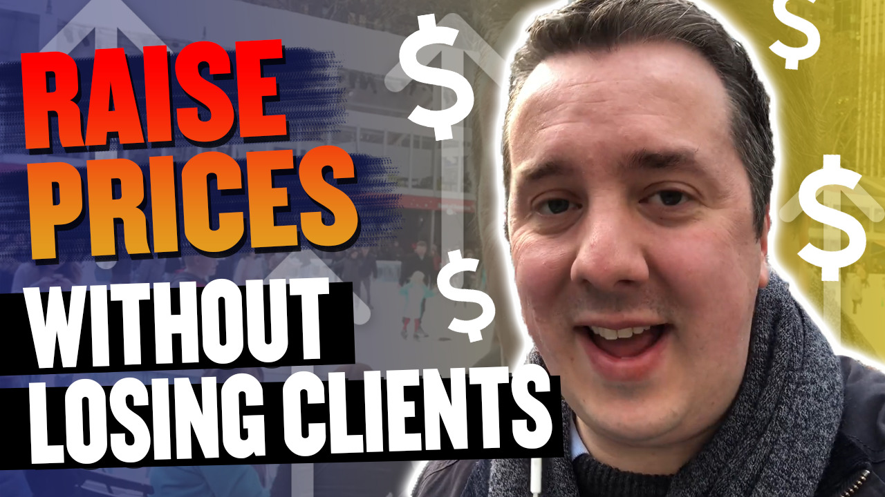 How To Raise Prices Without Losing Clients