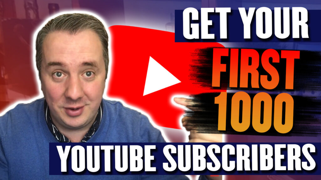 How To Get Your First 1000 Youtube Subscribers FAST