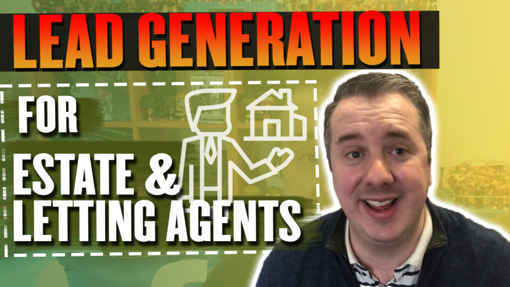 Lead Generation for Estate & Letting Agents