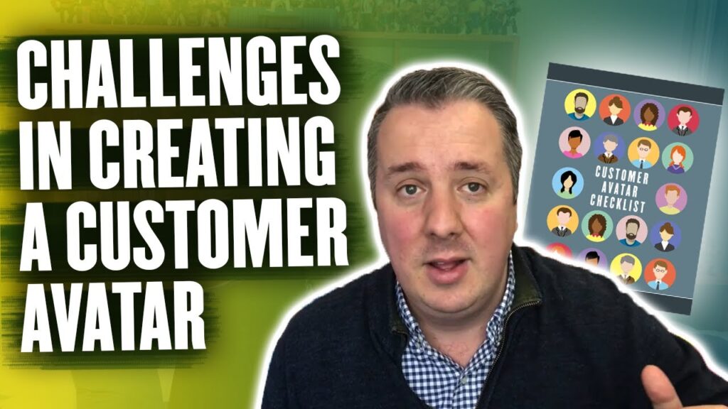 Challenges In Creating A Customer Avatar