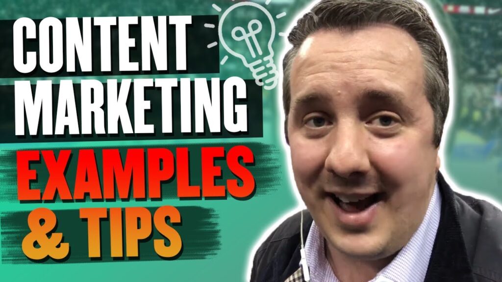 Content Marketing Examples and Tips