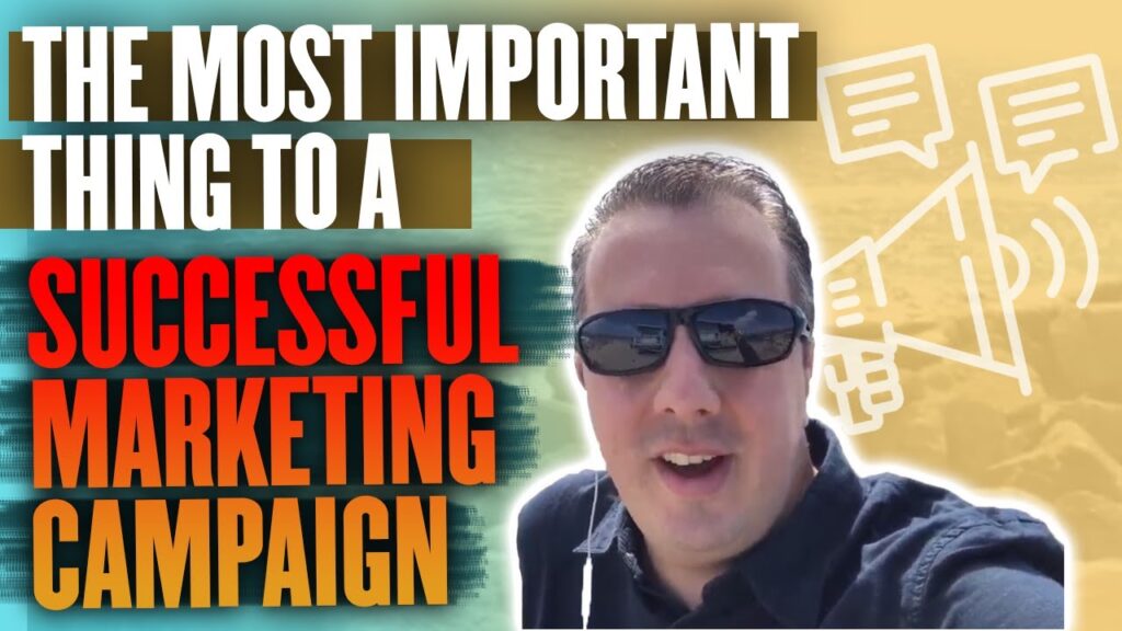The Important Thing To A Successful Marketing Campaign