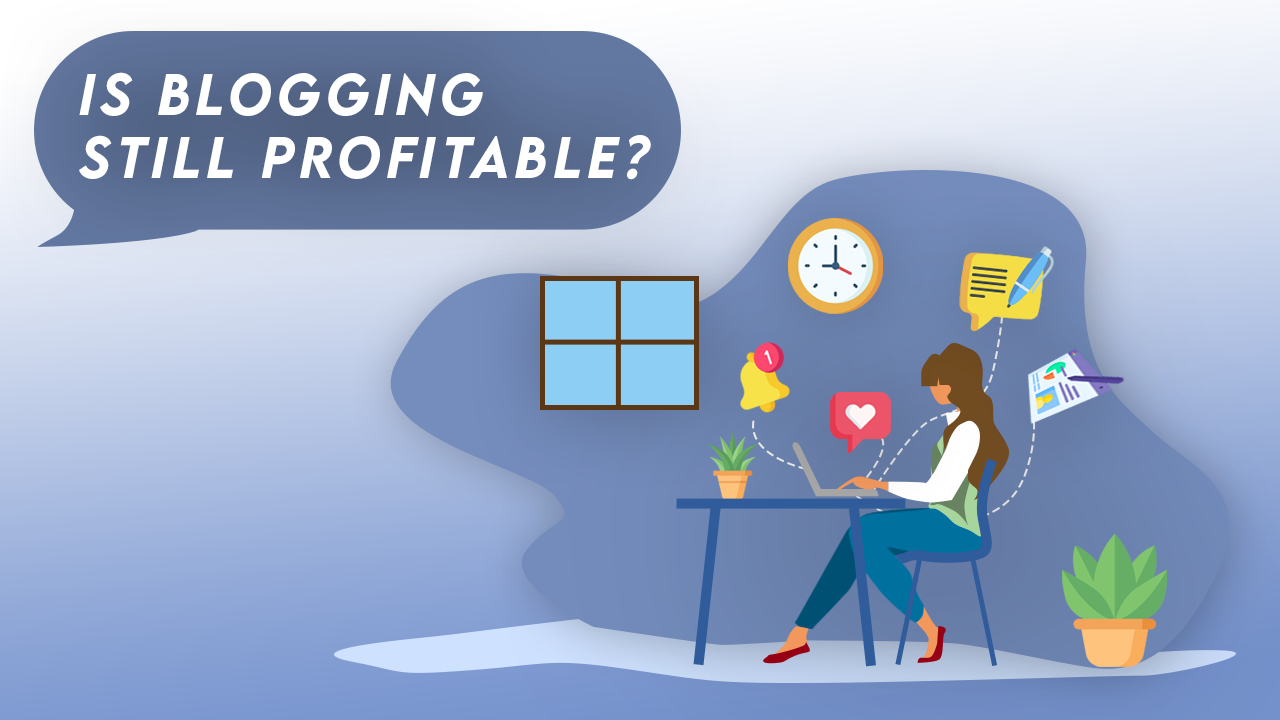 Is blogging still profitable