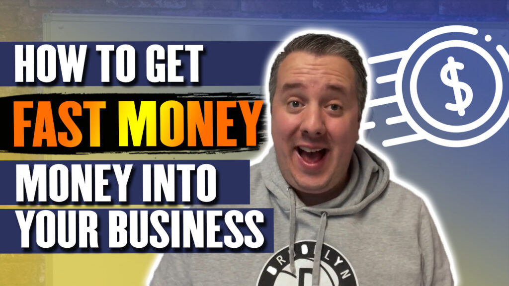 How To Get Fast Money Into Your Business