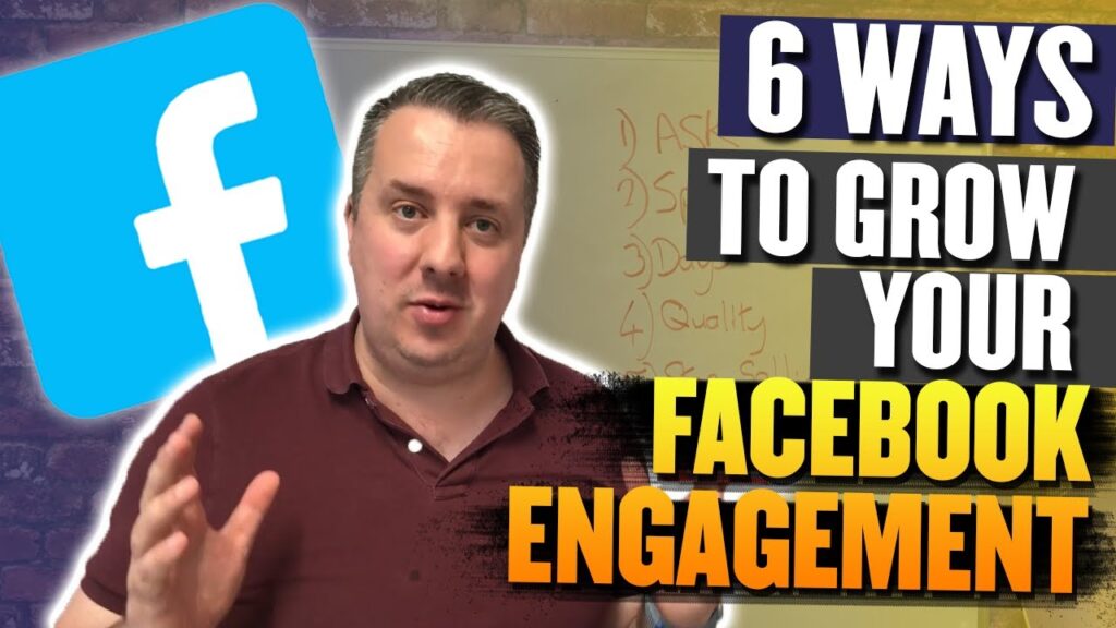 Ways To Grow Your Facebook Engagement