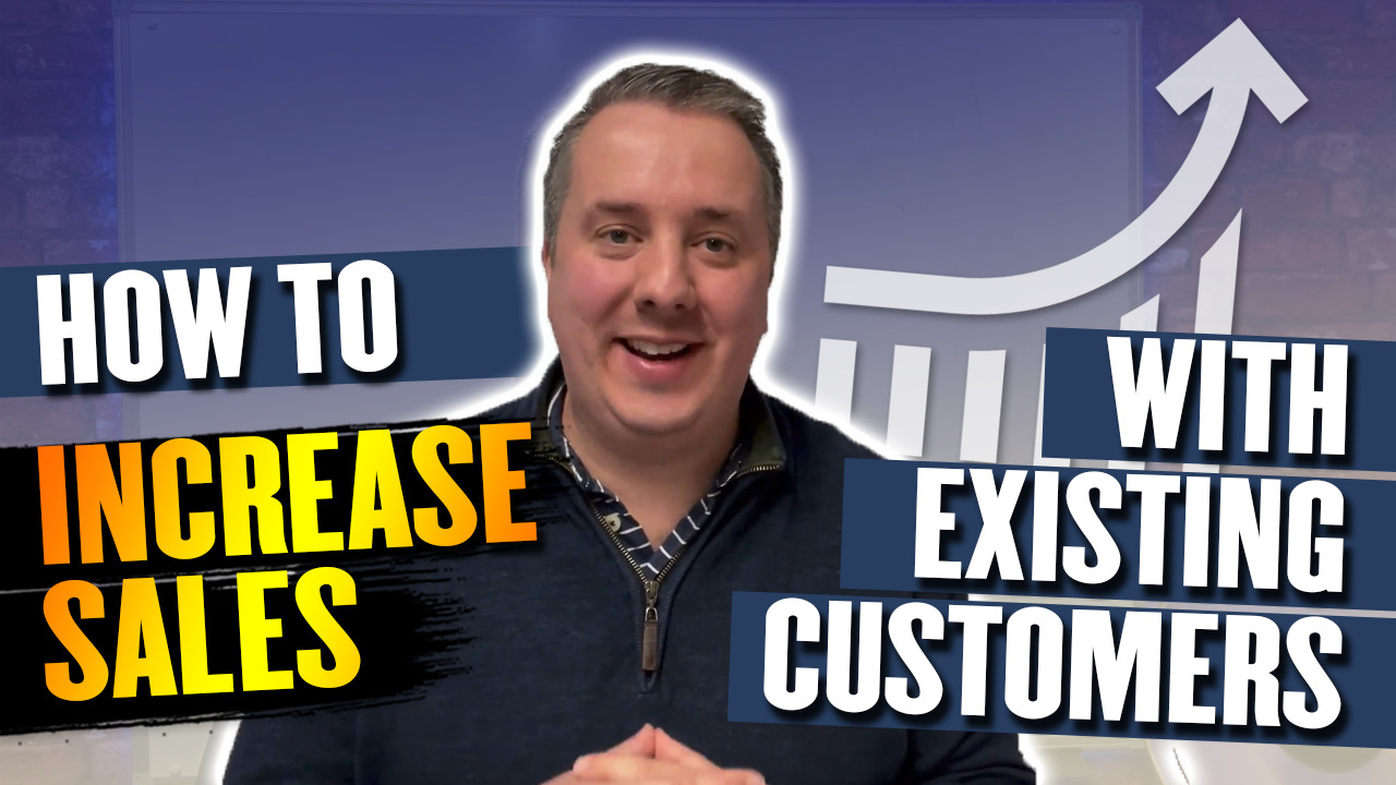 How To Increase Sales With Existing Customers