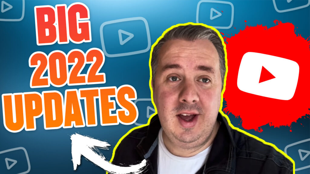 Big Updates To Youtube 2022